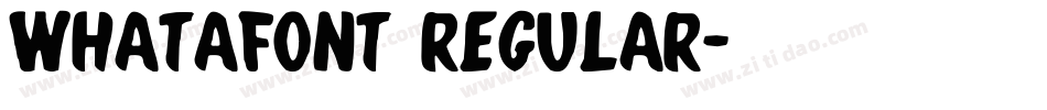 Whatafont Regular字体转换